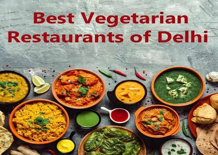 Pure Vegetarian Restaurants in Delhi